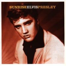 Sunrise von presley elvis - sunrise, |